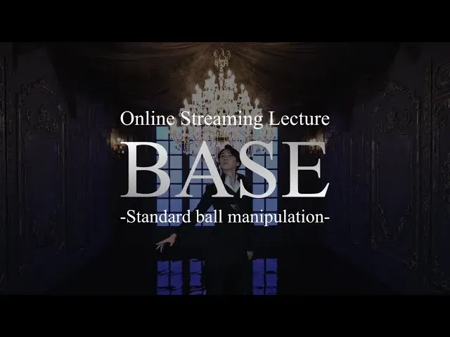 BASE – Standard ball manipulation By Yuki Iwane